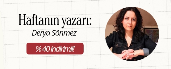 Haftan�n Yazar� - Derya S�nmez